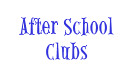 After School Clubs